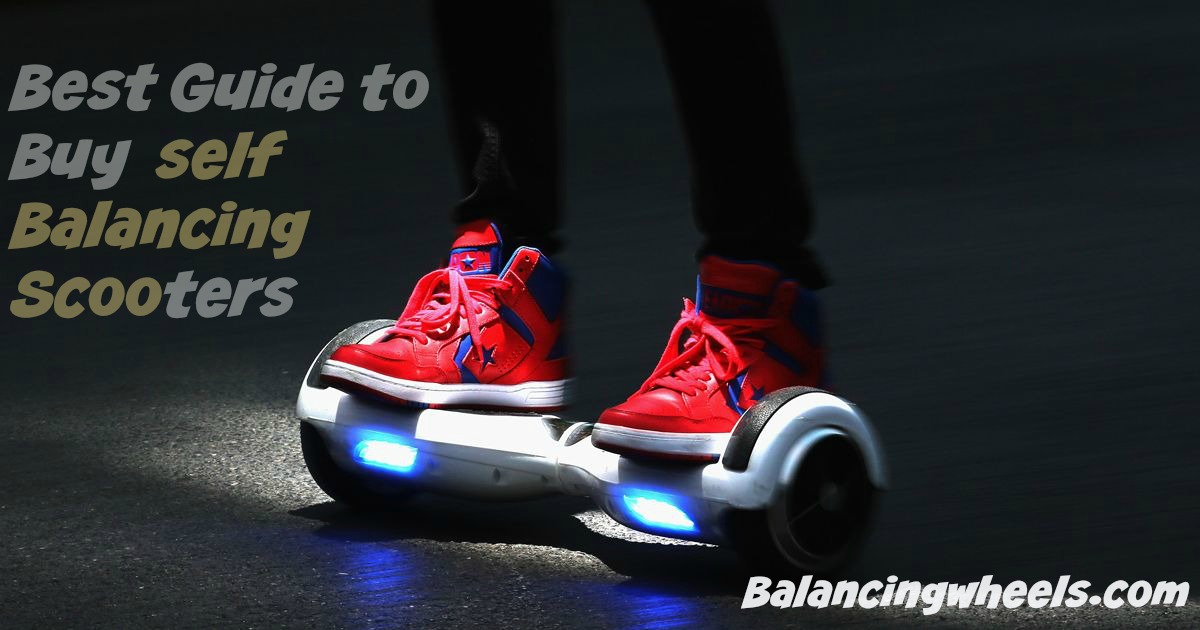 Best Self balancing scooters