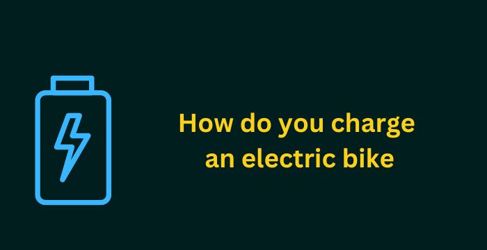 How do you charge an electric bike