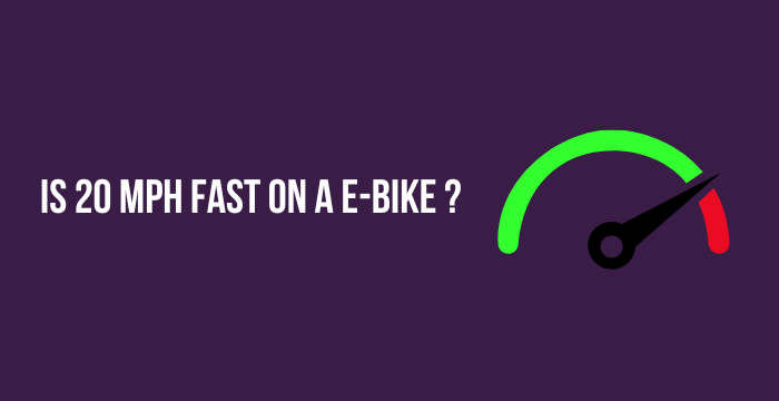Is 20 Mph Fast On A E-Bike