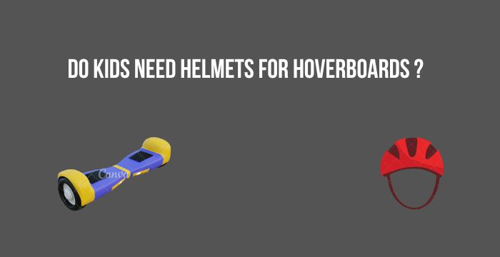 Do Kids Need Helmets For Hoverboards