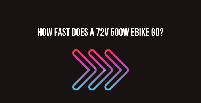 How Fast Does a 72v 500w Ebike Go