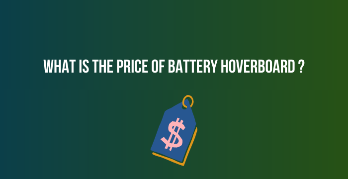 What-Is-the-Price-of-Battery-Hoverboard-